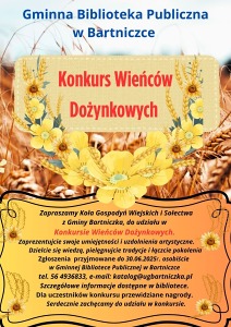 Konkurs Wieńców Dożynkowych - organizator Gminna Biblioteka Publiczna w Bartniczce.